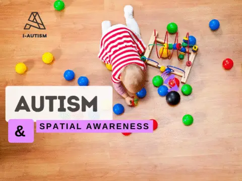 Autism and Spatial Awareness